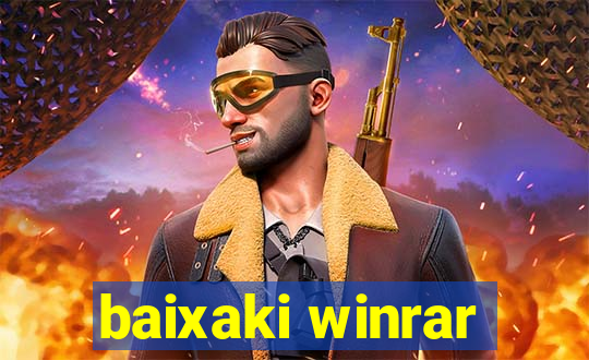 baixaki winrar